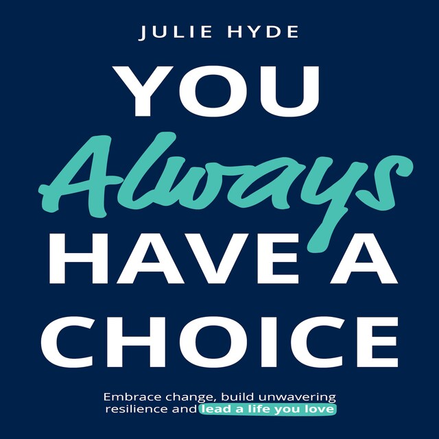 Book cover for You Always Have a Choice