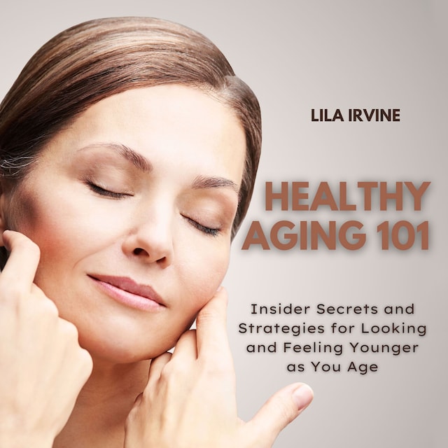 Book cover for Healthy Aging 101