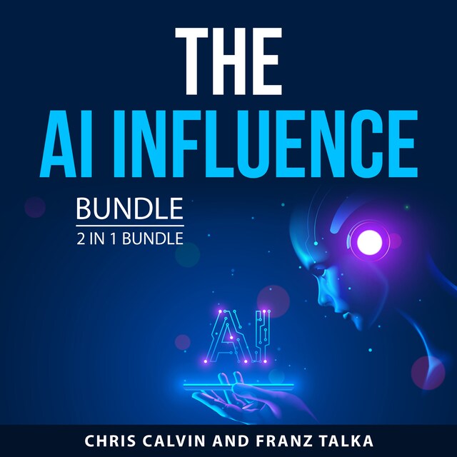 Book cover for The AI Influence Bundle, 2 in 1 Bundle