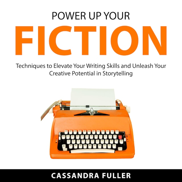 Kirjankansi teokselle Power Up Your Fiction