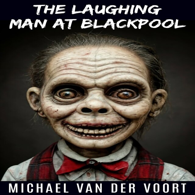 Kirjankansi teokselle The Laughing Man at Blackpool