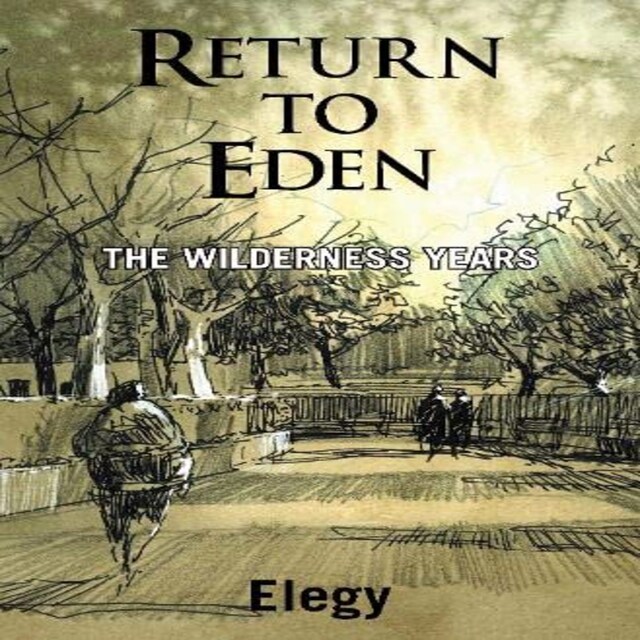 Book cover for Return to Eden:  The Wilderness Years