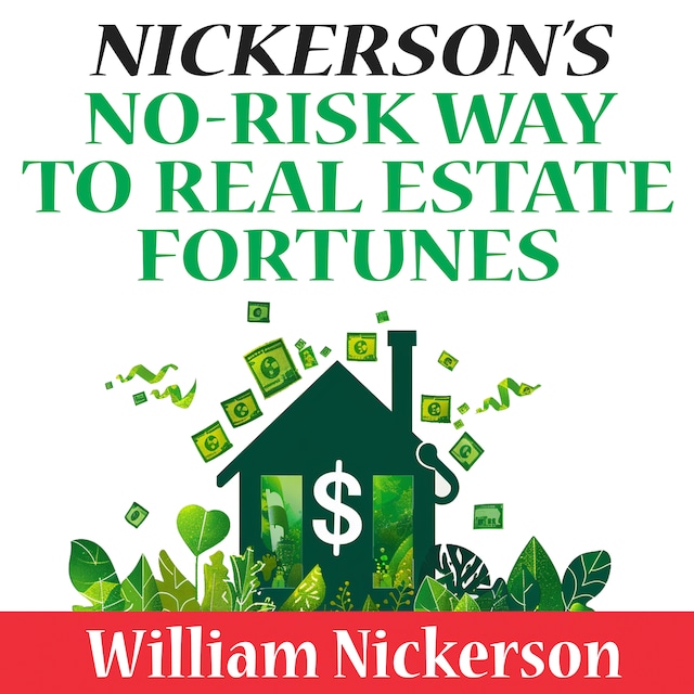 Copertina del libro per Nickerson's No-Risk Way to Real Estate Fortunes