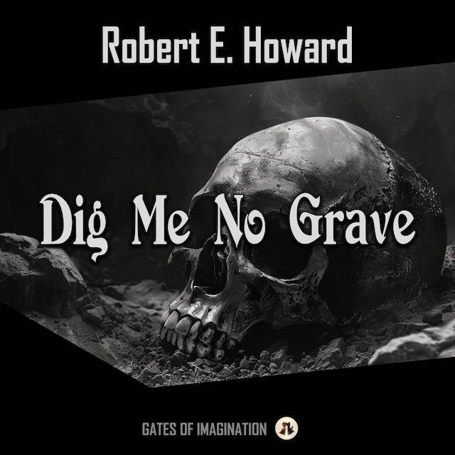 Book cover for Dig Me No Grave