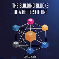 The Building Blocks of a Better Future