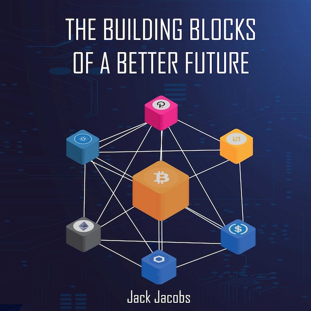 Copertina del libro per The Building Blocks of a Better Future