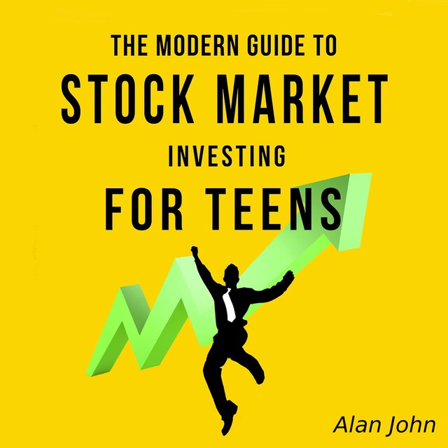 Boekomslag van The Modern Guide to Stock Market Investing for Teens