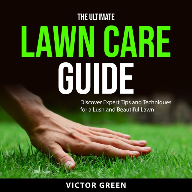 Boekomslag van The Ultimate Lawn Care Guide