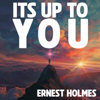 It's Up to You