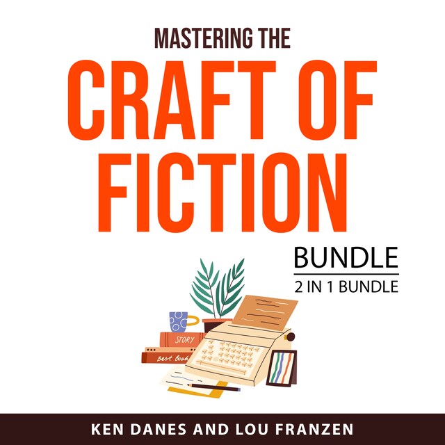 Okładka książki dla Mastering the Craft of Fiction Bundle, 2 in 1 Bundle