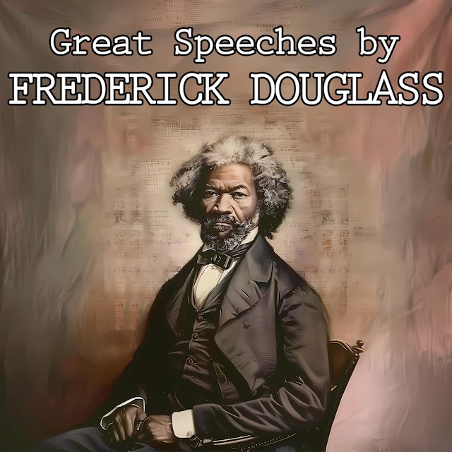 Book cover for Great Speeches by Frederick Douglass