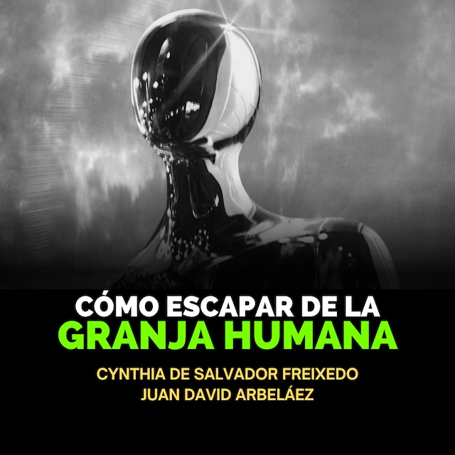 Portada de libro para Cómo Escapar De  La Granja Humana