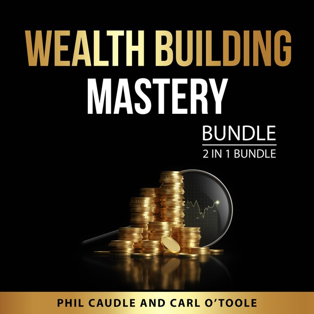 Copertina del libro per Wealth Building Mastery Bundle, 2 in 1 Bundle