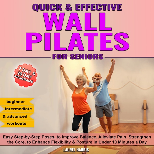 Book cover for Quick and Effective Wall Pilates for Seniors