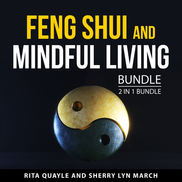 Boekomslag van Feng Shui and Mindful Living Bundle, 2 in 1 Bundle