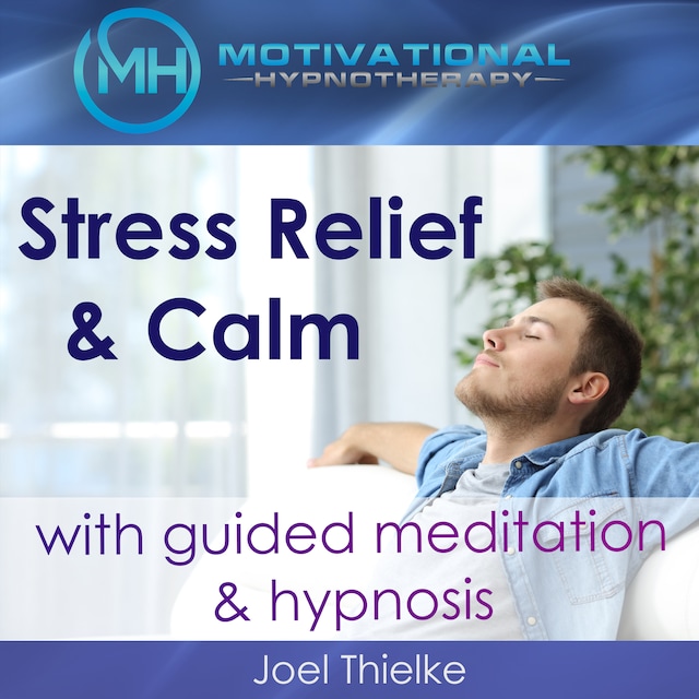 Book cover for Stress Relief & Calm with Guided Meditation & Hypnosis