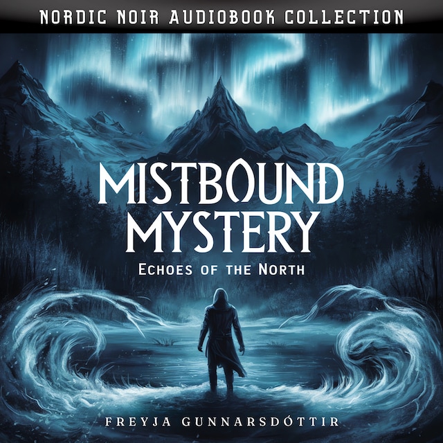 Copertina del libro per Mistbound Mystery. Echoes Of The North