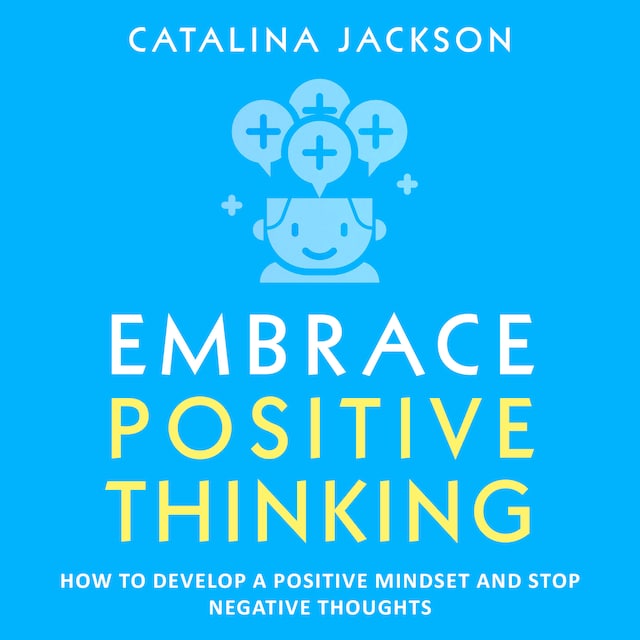 Couverture de livre pour Embrace Positive Thinking