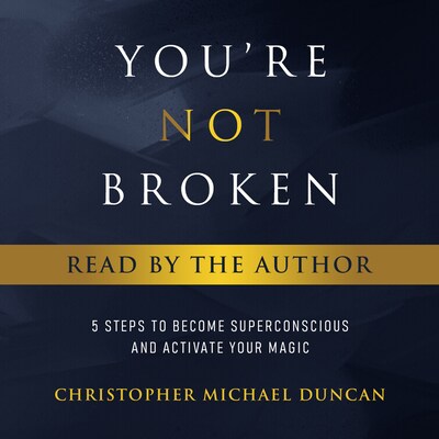 You're Not Broken (Read By The Author)