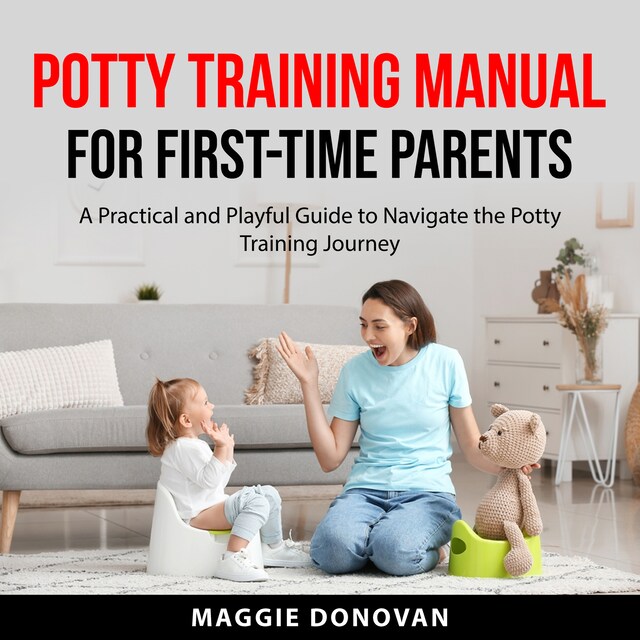 Bokomslag for Potty Training Manual for First-Time Parents