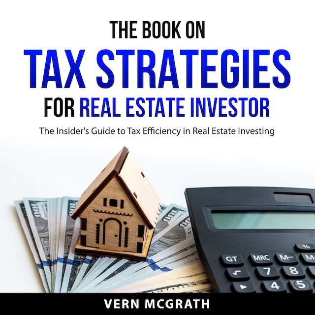 Book cover for The Book on Tax Strategies for Real Estate Investor