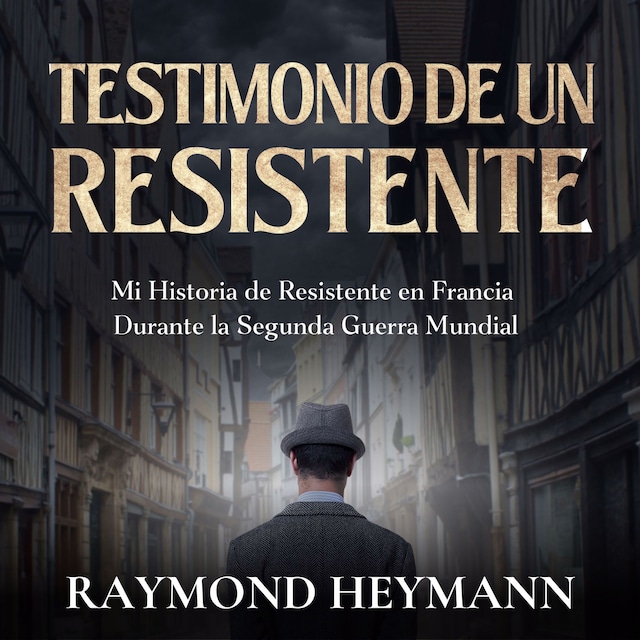 Okładka książki dla Testimonio de un Resistente