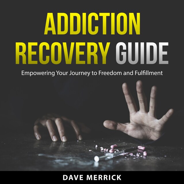 Book cover for Addiction Recovery Guide