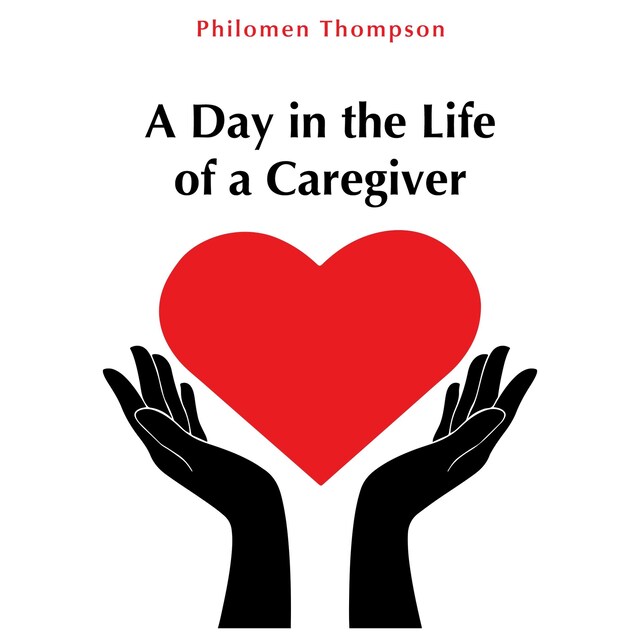 Copertina del libro per A Day in the Life of a Caregiver