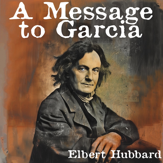 Couverture de livre pour A Message to Garcia