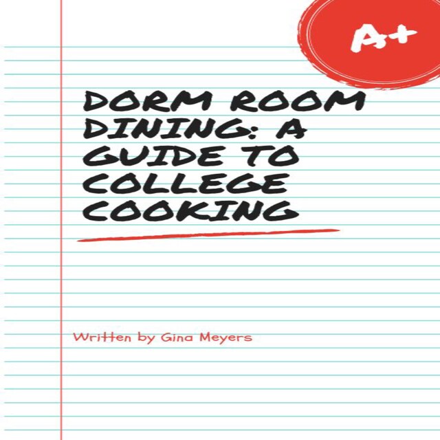 Buchcover für Dorm Room Dining: A Guide To College Cooking