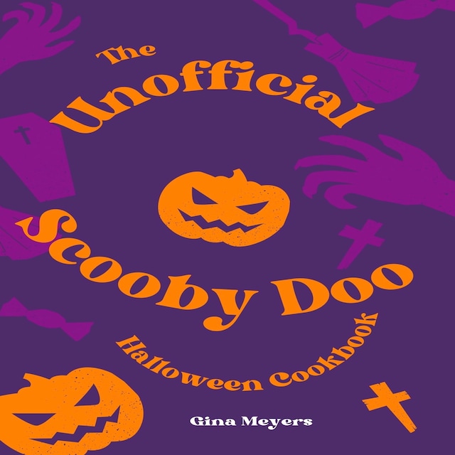 Book cover for Scooby Doo: An Unofficial Halloween Cookbook