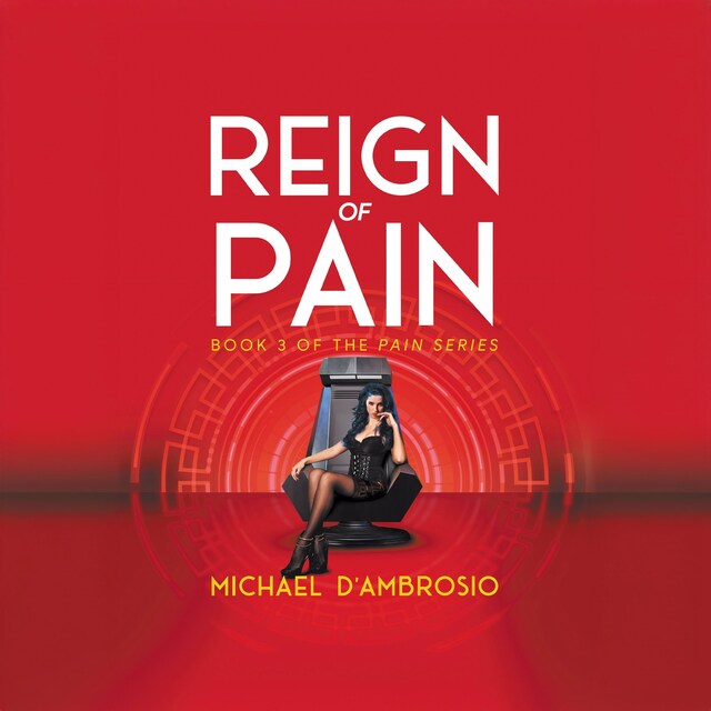 Boekomslag van Reign of Pain: Book 3 of the Pain Series