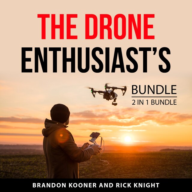 Book cover for The Drone Enthusiast’s Bundle, 2 in 1 Bundle