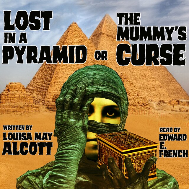 Book cover for Lost in a Pyramid, or The Mummy's Curse