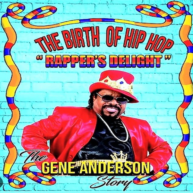 Boekomslag van The Birth of Hip Hop: Rapper's Delight-The Gene Anderson Story