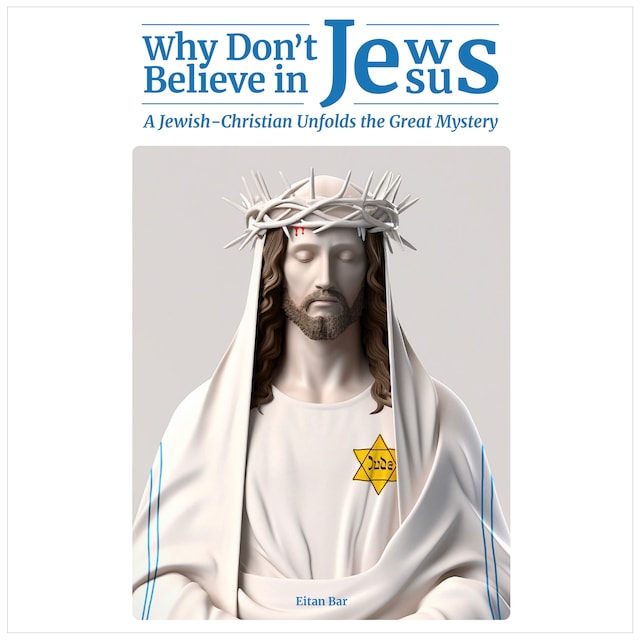 Bogomslag for Why Don't Jews Believe in Jesus