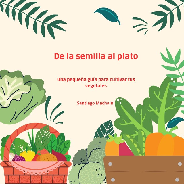 Book cover for De la semilla al plato