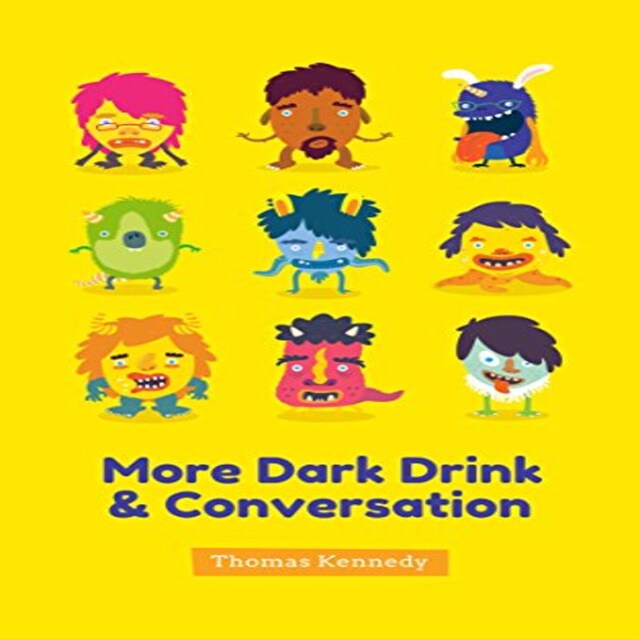 Book cover for More Dark Drink and Conversation (In Mulligans Book 2)