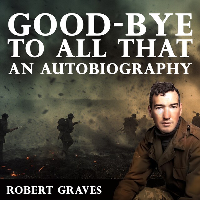 Couverture de livre pour Good-Bye to All That: An Autobiography