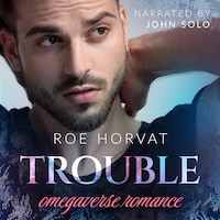 Trouble