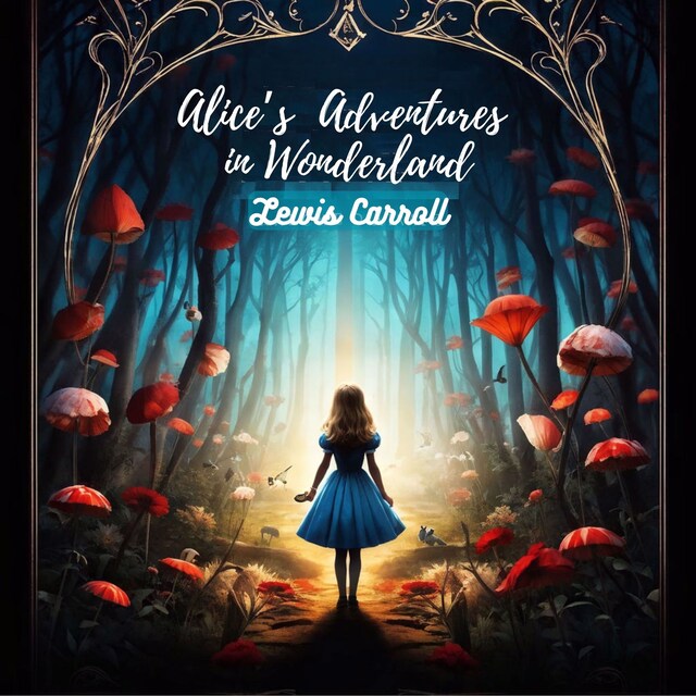 Kirjankansi teokselle Alice's Adventures in Wonderland