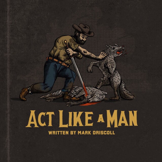 Book cover for Act Like a Man