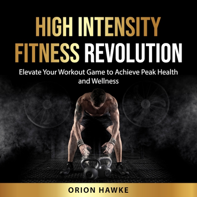 Kirjankansi teokselle High Intensity Fitness Revolution