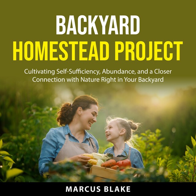 Couverture de livre pour Backyard Homestead Project