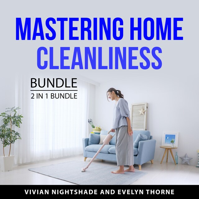 Okładka książki dla Mastering Home Cleanliness Bundle, 2 in 1 Bundle