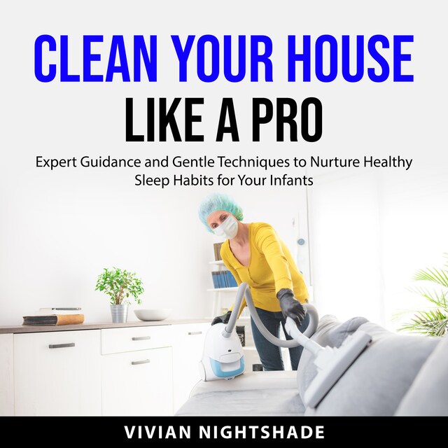 Book cover for Clean Your House Like a Pro