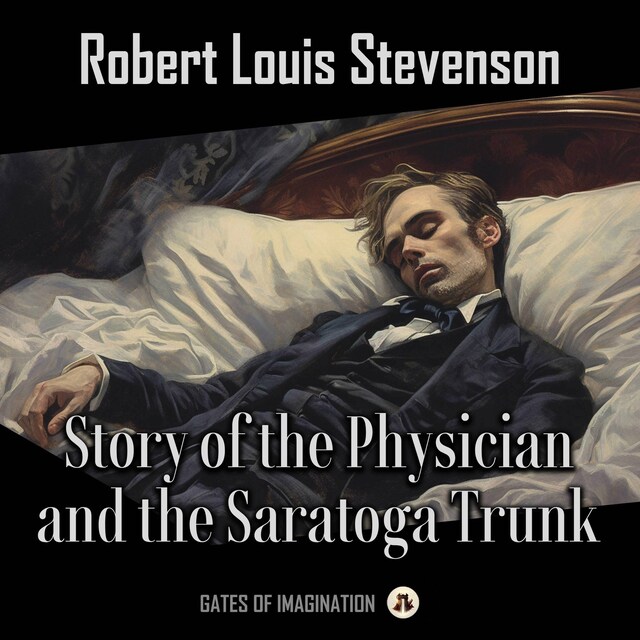 Boekomslag van Story of the Physician and the Saratoga Trunk