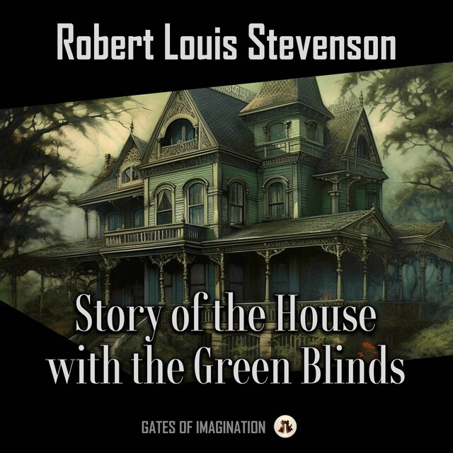 Book cover for Story of the House with the Green Blinds