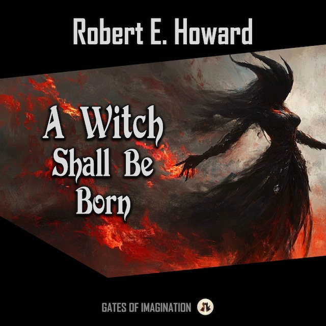 Couverture de livre pour A Witch Shall Be Born