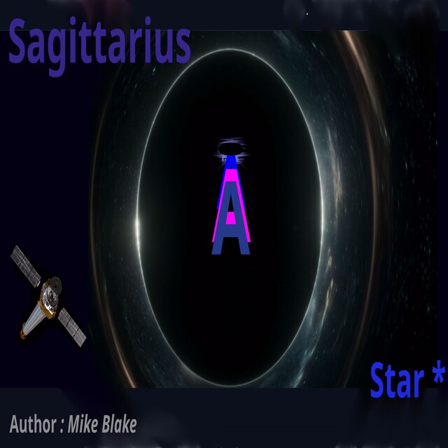 Kirjankansi teokselle Sagittarius A Star